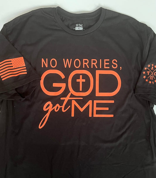 No Worries God Got Me Tee